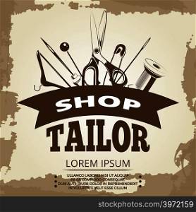 Vintage tailor shop label design. Fashion tailoring banner. Vector illustration. Vintage tailor shop label design