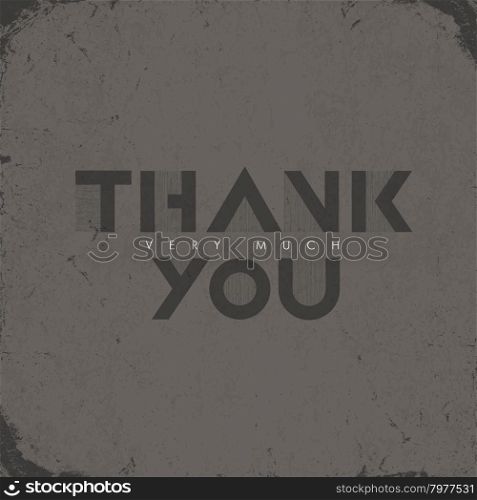 "Vintage "Thank you very much" Lettering. Grunge effects can be easily removed."