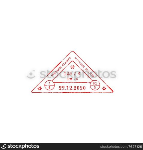 Vintage triangular stamp with data and time of delivery. Vector grunge triangle, post or airmail stamp isolated icon. Correspondence control symbol, travel destination mark. Rubber red print sign. Red triangle stamp with date of arrival, departure