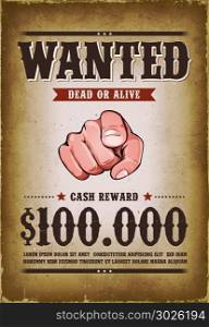 Vintage Wanted Western Poster. Illustration of a vintage old wanted placard poster template, with dead or alive inscription, cash reward as in far west and western movies, with grunge scratched weathered texture