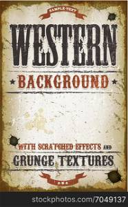 Vintage Western Background. Illustration of a vintage old western placard poster template, with grunge textures and scratched effets