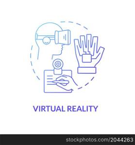 Virtual reality blue gradient concept icon. Modern devices of work and fun. Technology of augmented reality abstract idea thin line illustration. Vector isolated outline color drawing. Virtual reality blue gradient concept icon