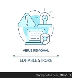 Virus removal turquoise concept icon. Delete malware. Type of repair abstract idea thin line illustration. Isolated outline drawing. Editable stroke. Roboto-Medium, Myriad Pro-Bold fonts used. Virus removal turquoise concept icon