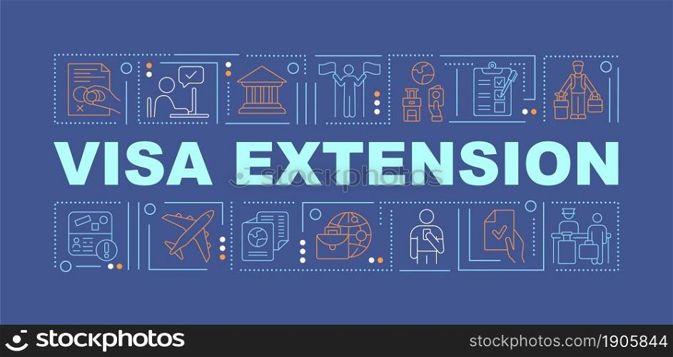 Visa extension blue word concepts banner. Entry permission approval. Infographics with linear icons on turquoise background. Isolated creative typography. Vector outline color illustration with text. Visa extension blue word concepts banner
