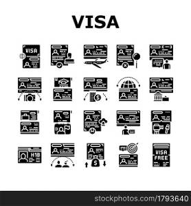Visa For Traveling Collection Icons Set Vector. Business And Transit Visa, Permitting Document For Business Trip And Vacation, Political And Marriage Glyph Pictograms Black Illustrations. Visa For Traveling Collection Icons Set Vector