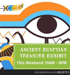 Visit ancient Egyptian treasure exhibit this weekend. Sightseeing and monuments. Landmarks and popular signs. Eye of Horus and feather. Promotional banner, advertisement poster. Vector in flat style. Ancient Egyptian treasure exhibit, visit weekend