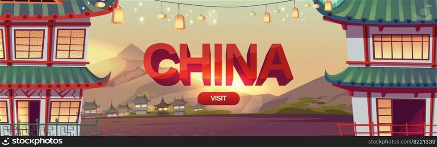 Visit China web banner, asian travel service, traveling tour invitation to Chinese village with old traditional typical houses and garland with lanterns on picturesque landscape. Cartoon vector layout. Visit China web banner, travel to Chinese village