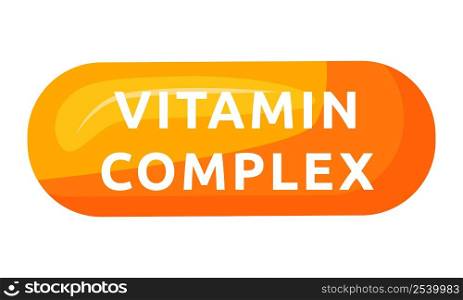 Vitamin complex capsule semi flat color vector object. Dietary supplement. Full sized item on white. Health improvement. Simple cartoon style illustration for web graphic design and animation. Vitamin complex capsule semi flat color vector object