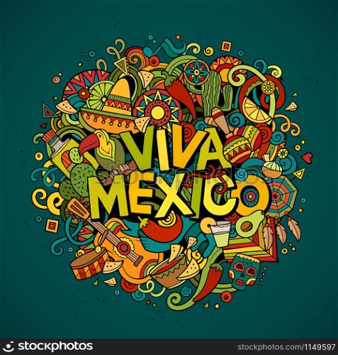 Viva Mexico colorful festive background. Cartoon vector hand drawn Doodle illustration. Multicolored bright detailed design with objects and symbols. All objects are separated. Viva Mexico sketchy outline festive background