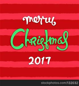 Vivid Christmas card. Hand-drawn greetings calligraphy on very bright background in traditional
 celebration color. Modern Christmas design