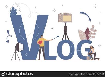 Vlogging Hobby, Video Content Production for Social Media, Video-Sharing Service Banner, Poster. Man Shooting Photo, Video with Smartphone, Blogger Posting Vlog online Trendy Flat Vector Illustration