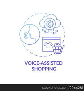 Voice-assisted shopping blue gradient concept icon. Customers support digitalization. Online purchases service abstract idea thin line illustration. Vector isolated outline color drawing. Voice-assisted shopping blue gradient concept icon