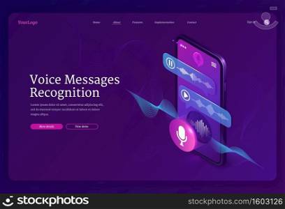 Voice messages recognition banner. Mobile application for recording sound, dictate messages and speech. Vector landing page with isometric illustration of smartphone with voice chat and microphone. Vector banner of voice messages recognition