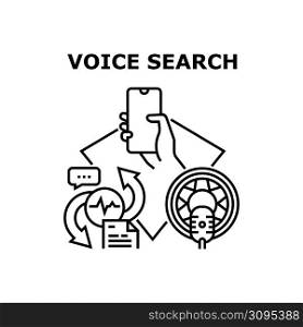 Voice Search Vector Icon Concept. Voice Search Smartphone Application For Searching Information In Internet Online Or Translate From Foreign Language And Communication Black Illustration. Voice Search Vector Concept Black Illustration