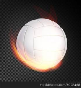 Volleyball Ball In Fire Vector Realistic. Burning Volley Ball. Transparent Background. Volleyball Ball Vector Realistic. White Volley Ball In Burning Style Isolated On Transparent Background