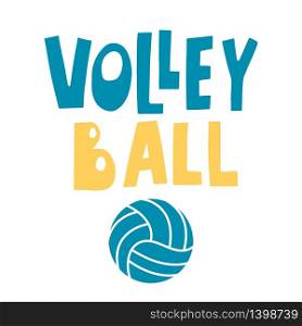 Volleyball lettering text on white background with ball, vector illustration. Sport, fitness, activity symbol. Concept print for Tshirt, flag, banner, logo, poster design.. Volleyball Girl lettering text on white background with ball, vector illustration. Sport, fitness, activity symbol. Concept calligraphy print for T-shirt, flag, banner, logo, poster design.