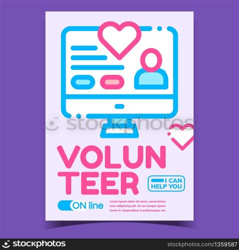 Volunteer Online Help Advertising Banner Vector. Volunteer Internet Support And Aid, Heart On Computer Screen And Human On Display Creative Poster. Concept Template Stylish Colorful Illustration. Volunteer Online Help Advertising Banner Vector