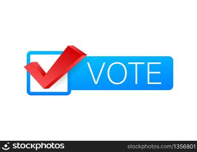 Vote symbols. Check mark icon. Vote label on white background. Vector stock illustration. Vote symbols. Check mark icon. Vote label on white background. Vector stock illustration.