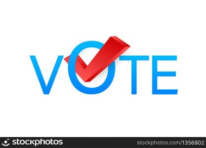 Vote symbols. Check mark icon. Vote label on white background. Vector stock illustration. Vote symbols. Check mark icon. Vote label on white background. Vector stock illustration.