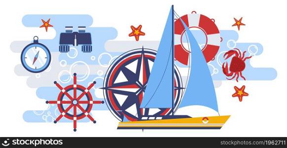 Voyage and adventure by sea transport, sailing boat with lifebuoy, wheel and compass, binoculars and timer. Underwater dwellers, marine crab and sea stars floating in water. Vector in flat style. Sailing boat with lifebuoy, wheel and compass