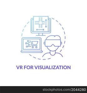 VR for visualization blue gradient concept icon. Internet shopping. Choosing products in store virtually abstract idea thin line illustration. Vector isolated outline color drawing. VR for visualization blue gradient concept icon