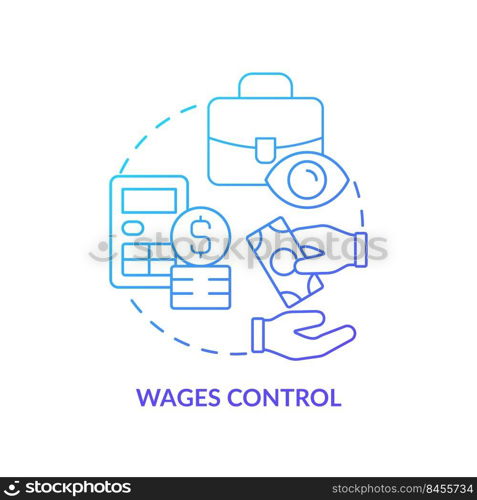 Wages control blue gradient concept icon. Control employment and payments. Controlling inflation abstract idea thin line illustration. Isolated outline drawing. Myriad Pro-Bold font used. Wages control blue gradient concept icon