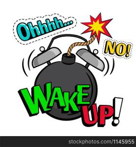 Wake up, no cartoon words, pop art style coloful illustration with bomb alarm clock, vector. Wake up pop art style illustration