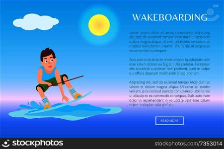 Wakeboarding web poster with kitesurfing boy holds hoop and stands on board, sport activity vector illustration on blue sea background. Wakeboarding Web Online Poster Kitesurfing Boy