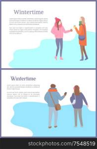 Walking friends outdoor in wintertime. Men and women going and speaking in warm scarf and jacket and in hat or earmuffs, papercard with text vector. Set of Cards, Walking Friends in Wintertime Vector
