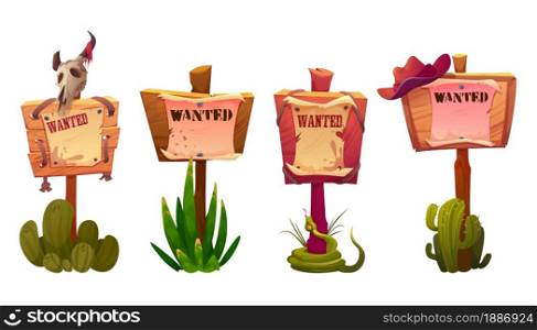 Wanted signs or banners, wild west announcement on parchment hang on wooden board with cowboy hat, animal skull, snake and cacti on wood poles. Western billboard for criminal search Cartoon vector set. Wanted signs or banners, wild west announcement
