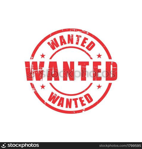 wanted stamp label. wanted stamp laber grunge effect vector.