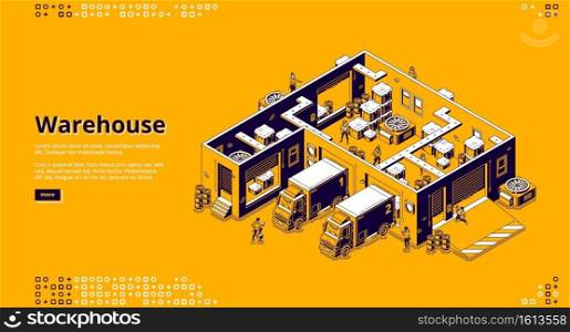 Warehouse banner. Logistic infrastructure for storage, distribution and delivery cargo from factory, store. Vector landing page with isometric storehouse interior, trucks and working people. Warehouse, storage logistic infrastructure