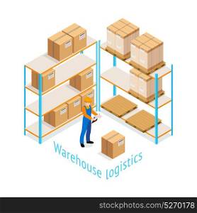 Warehouse Logistics Isometric Design. Warehouse logistics isometric design with worker doing inventory of goods stored on shelves 3d vector illustration