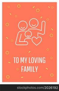 Warmest greetings to my family postcard with linear glyph icon. Greeting card with decorative vector design. Simple style poster with creative lineart illustration. Flyer with holiday wish. Warmest greetings to my family postcard with linear glyph icon