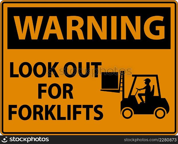 Warning 2-Way Look Out For Forklifts Sign On White Background