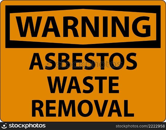 Warning Asbestos Waste Removal Sign On White Background