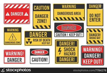 Warning, caution and dangerous area alert attention isolated vector signs and plates. Danger yellow signs for safety, hazard shock, keep out and caution warning and risk zone symbols on sign plates. Warning, caution, dangerous area attention signs