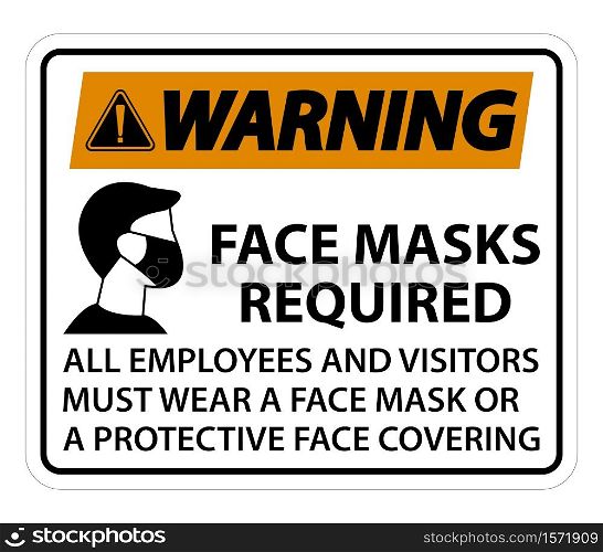 Warning Face Masks Required Sign on white background