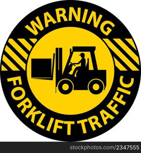 Warning Forklift Traffic Floor Sign On White Background