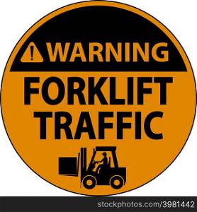 Warning Forklift Traffic Floor Sign On White Background