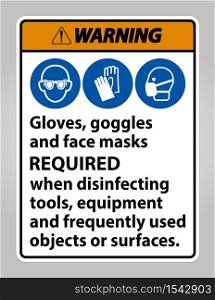 Warning Gloves,Goggles,And Face Masks Required Sign On White Background,Vector Illustration EPS.10