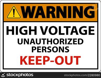 Warning High Voltage Keep Out Sign On White Background