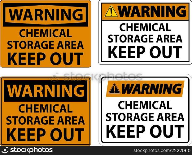 Warning Label Chemical Storage Area Keep Out Sign