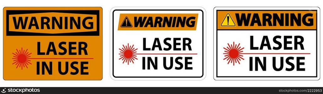 Warning Laser In Use Symbol Sign On White Background