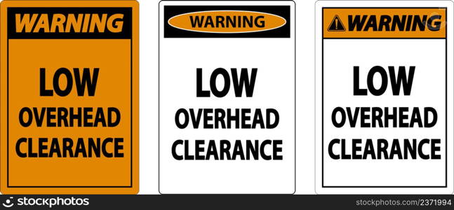 Warning Low Overhead Clearance Sign On White Background