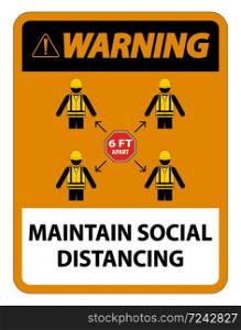 Warning Maintain social distancing, stay 6ft apart sign,coronavirus COVID-19 Sign Isolate On White Background,Vector Illustration EPS.10