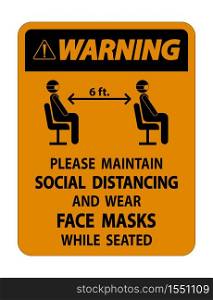 Warning Maintain Social Distancing Wear Face Masks Sign on white background