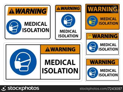 Warning Medical Isolation Sign Isolate On White Background,Vector Illustration EPS.10
