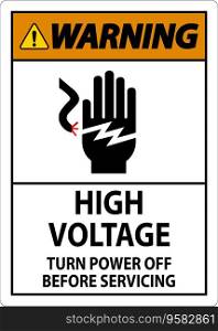 Warning Sign High Voltage - Turn Power Off Before Servicing