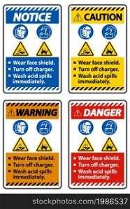 Warning Sign Wear Face Shield, Turn Off Charger, Wash Acid Spills Immediately